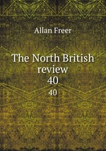 The North British review. 40