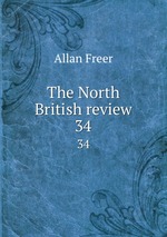 The North British review. 34