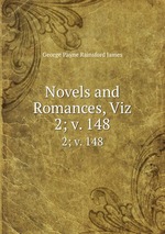 Novels and Romances, Viz. 2; v. 148