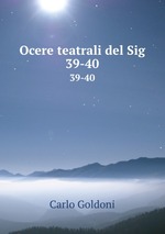 Ocere teatrali del Sig. 39-40