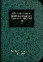 Salisbury-Spencer, North Carolina City Directory 1928/1929. 10