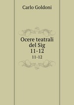 Ocere teatrali del Sig. 11-12