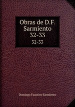 Obras de D.F. Sarmiento.. 32-33