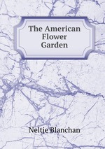 The American Flower Garden