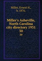 Miller`s Asheville, North Carolina city directory 1931. 30