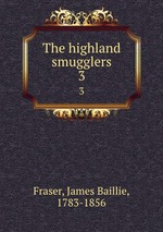 The highland smugglers. 3