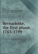 Bernadotte, the first phase, 1763-1799
