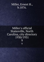 Miller`s official Statesville, North Carolina, city directory 1930/1931. 9