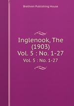Inglenook, The (1903). Vol. 5 : No. 1-27