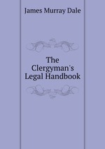 The Clergyman`s Legal Handbook