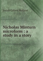 Nicholas Minturn microform : a study in a story