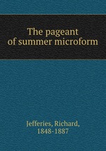 The pageant of summer microform