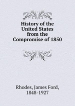 History of the United States from the Compromise of 1850