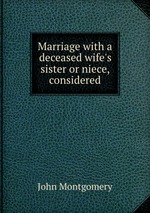 Marriage with a deceased wife`s sister or niece, considered