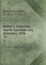 Miller`s Asheville, North Carolina city directory 1936. 33