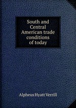South and Central American trade conditions of today