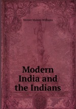 Modern India and the Indians