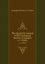 The Quarterly journal of the Geological Society of London. v.1 (1845)