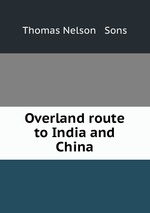 Overland route to India and China