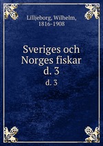 Sveriges och Norges fiskar. d. 3