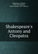 Shakespeare`s Antony and Cleopatra