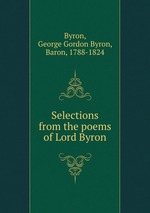 Selections from the poems of Lord Byron