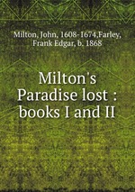 Milton`s Paradise lost : books I and II