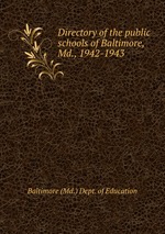 Directory of the public schools of Baltimore, Md., 1942-1943