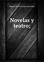 Novelas y teatro;