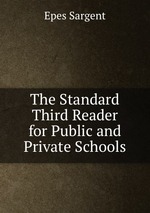 The Standard Third Reader for Public and Private Schools