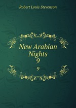 New Arabian Nights. 9