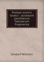 Poetae scenici Graeci : accedunt perditarum fabularum fragmenta