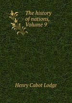 The history of nations, Volume 9