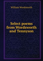 Select poems from Wordsworth and Tennyson