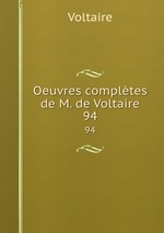 Oeuvres compltes de M. de Voltaire.. 94