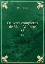 Oeuvres compltes de M. de Voltaire.. 86