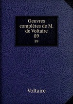 Oeuvres compltes de M. de Voltaire.. 89