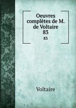 Oeuvres compltes de M. de Voltaire.. 83