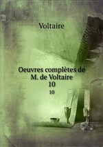 Oeuvres compltes de M. de Voltaire.. 10