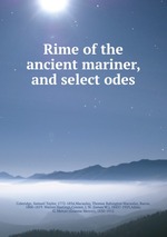 Rime of the ancient mariner, and select odes