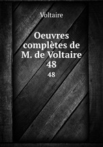 Oeuvres compltes de M. de Voltaire. 48