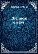 Chemical essays. 1