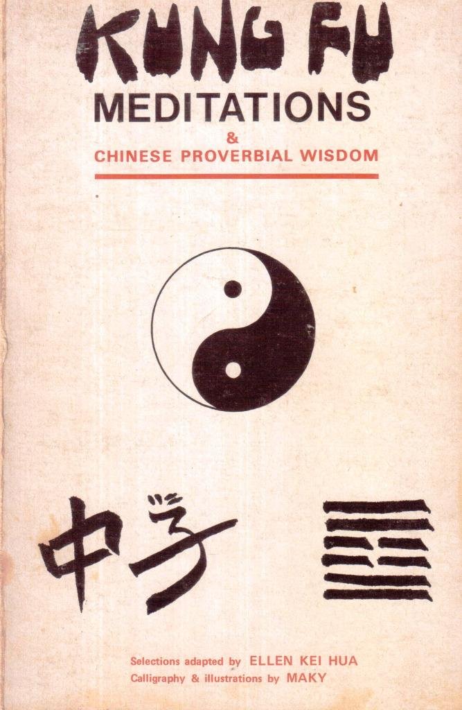 Kung Fu Meditations and Chinese Proverbial Wisdom (Медитации Кунг-фу)