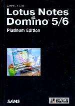Lotus Notes и Domino 5/6. Энциклопедия программиста. Platinum Edition