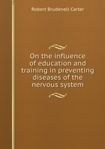 On the influence of education and training in preventing diseases of the nervous system