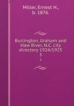 Burlington, Graham and Haw River, N.C. city directory 1924/1925. 3