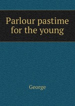 Parlour pastime for the young
