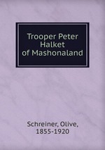 Trooper Peter Halket of Mashonaland