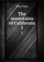 The mountains of California. 1