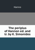 The periplus of Hannon ed. and tr. by K. Simonides